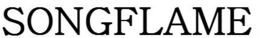 SONGFLAME trademark