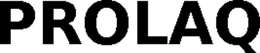 PROLAQ trademark