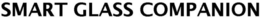SMART GLASS COMPANION trademark