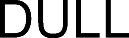 DULL trademark
