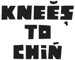 KNEES TO CHIN trademark