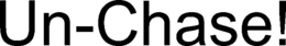 UN-CHASE! trademark