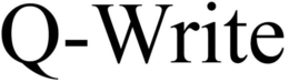Q-WRITE trademark