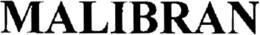 MALIBRAN trademark