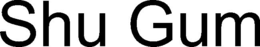 SHU GUM trademark
