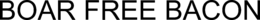BOAR FREE BACON trademark