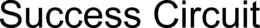 SUCCESS CIRCUIT trademark