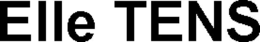 ELLE TENS trademark