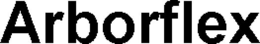 ARBORFLEX trademark