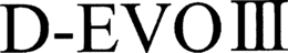 D-EVO III trademark