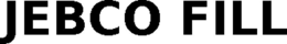 JEBCO FILL trademark