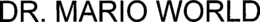 DR. MARIO WORLD trademark