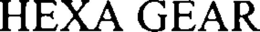 HEXA GEAR trademark