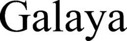 GALAYA trademark