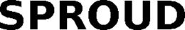 SPROUD trademark