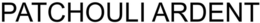PATCHOULI ARDENT trademark