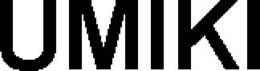 UMIKI trademark