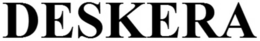 DESKERA trademark