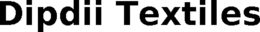 DIPDII TEXTILES trademark