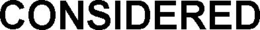 CONSIDERED trademark