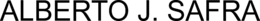 ALBERTO J. SAFRA trademark