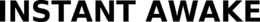INSTANT AWAKE trademark