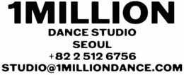 1MILLION DANCE STUDIO SEOUL +82 2 512 6756 STUDIO@1MILLIONDANCE.COM trademark