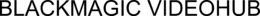 BLACKMAGIC VIDEOHUB trademark