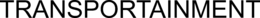TRANSPORTAINMENT trademark