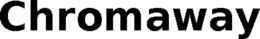 CHROMAWAY trademark