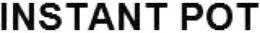 INSTANT POT trademark