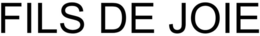 FILS DE JOIE trademark