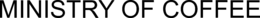 MINISTRY OF COFFEE trademark