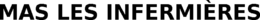 MAS LES INFERMIÈRES trademark