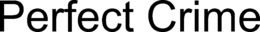 PERFECT CRIME trademark