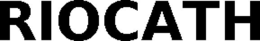RIOCATH trademark