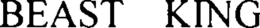 BEAST KING trademark