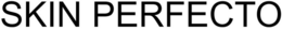 SKIN PERFECTO trademark