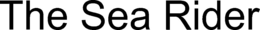 THE SEA RIDER trademark