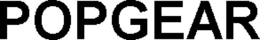 POPGEAR trademark