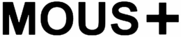 MOUS+ trademark