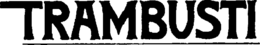 TRAMBUSTI trademark