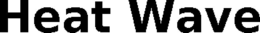HEAT WAVE trademark
