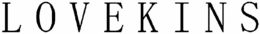 LOVEKINS trademark