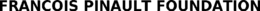 FRANCOIS PINAULT FOUNDATION trademark