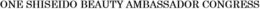 ONE SHISEIDO BEAUTY AMBASSADOR CONGRESS trademark