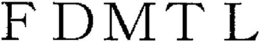 FDMTL trademark