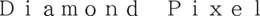 DIAMOND PIXEL trademark