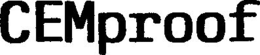 CEMPROOF trademark