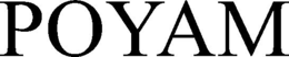 POYAM trademark